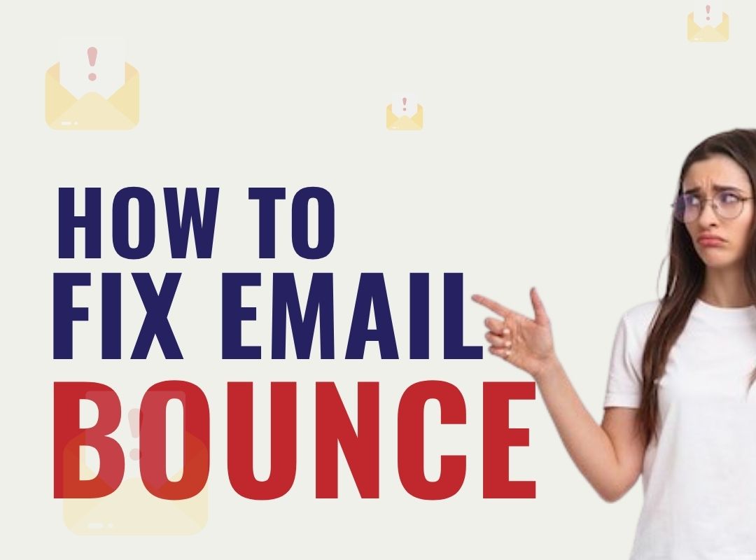 What happens if bounce rate is high? How to fix email bounce back